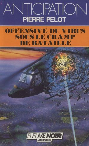 [La ballade de Tony Burden 05] • Offensive du virus sous le champ de bataille